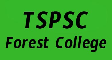 TSPSC Finalizes process to fill Vacancies in Forest College